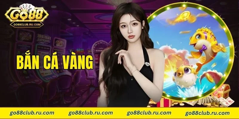 bắn cá vàng