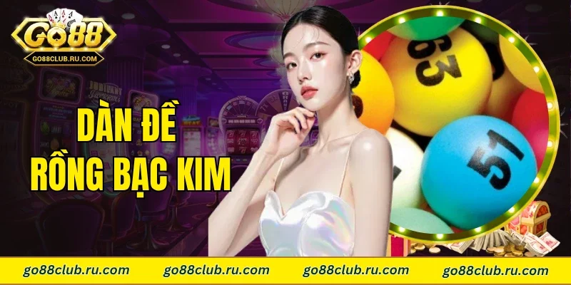 dàn đề Rồng Bạch Kim