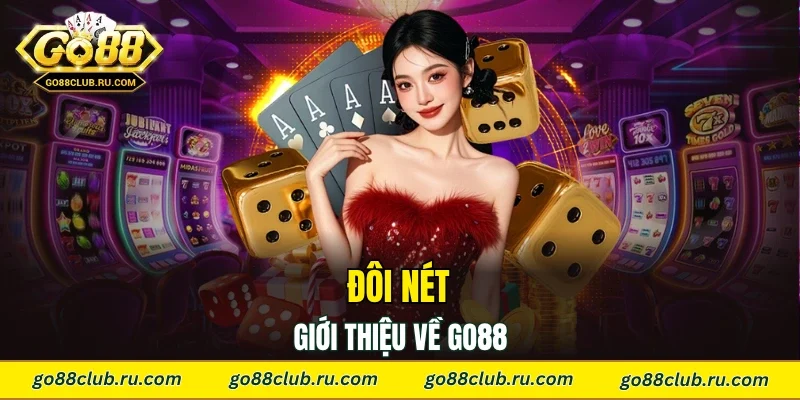 Đôi nét giới thiệu về Go88