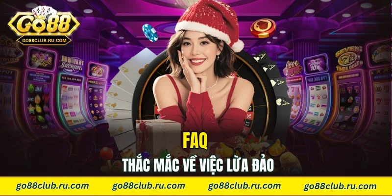 FAQ thắc mắc về việc lừa đảo