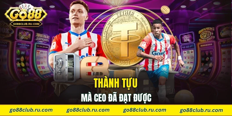 Thành tựu mà CEO đã đạt được